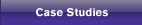 Case Studies
